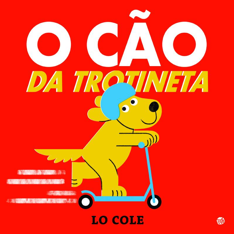 O cão da trotineta: Livro de histórias
